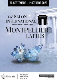 26a Esposizione Internazionale di Minerali Fossili Gemme e Gioielli di Lattes - Montpellier (34)