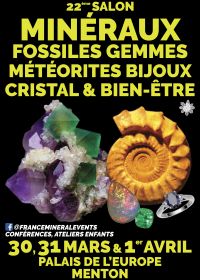 22° Manifestazione Mineral ShowMentone - Minerali, Fossili, Gemme, Gioielli, Cristalli & Benessere